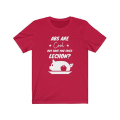 Abs Are Cool, Lechon - Funny Filipino T-shirt T-Shirt Red L 