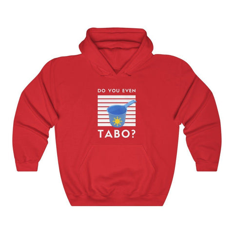 Do You Even Tabo?" Funny Filipino Hoodie - Unisex Heavy Blend Hooded Sweatshirt Hoodie Red S 
