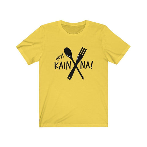 Hoy! Kain Na! (Let's Eat) - Funny Filipino T-shirt T-Shirt Yellow L 