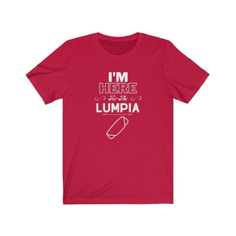 "I'm Here For The Lumpia" - Funny Filipino T-shirt T-Shirt Red L 