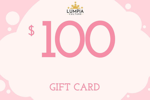 Lumpia Culture™ Digital Gift Card - Instant Email Delivery $100.00 
