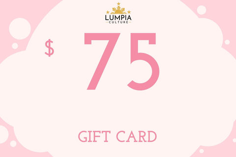 Lumpia Culture™ Digital Gift Card - Instant Email Delivery $75.00 