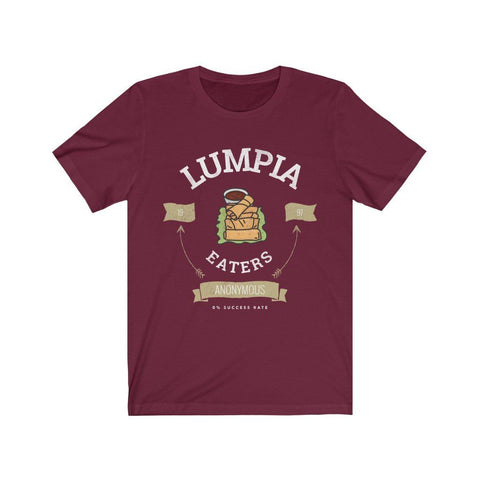 "Lumpia Eaters Anonymous... 0% Success Rate" - Funny Filipino T-shirt - Unisex T-Shirt Maroon S 